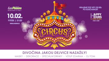 Cirkus Dejvice! - DJ Tom (Happy hours 1+1 drink zdarma)